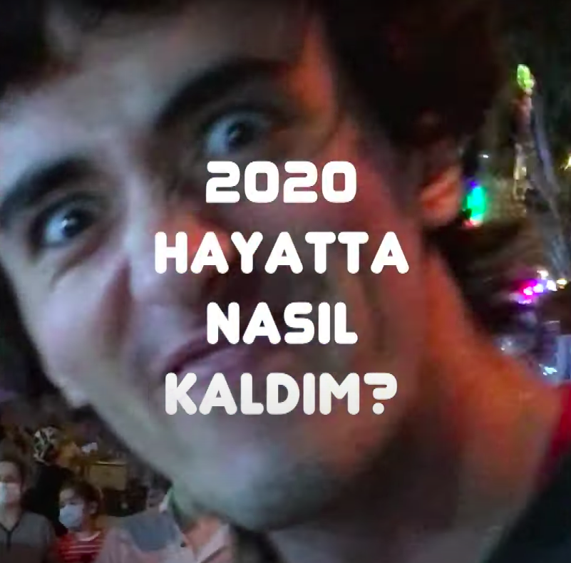 2020 HAYATTA NASIL KALDIM