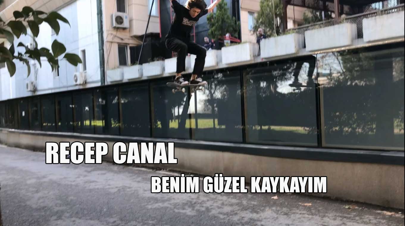 recep-canal-benim-güzel-kaykayım